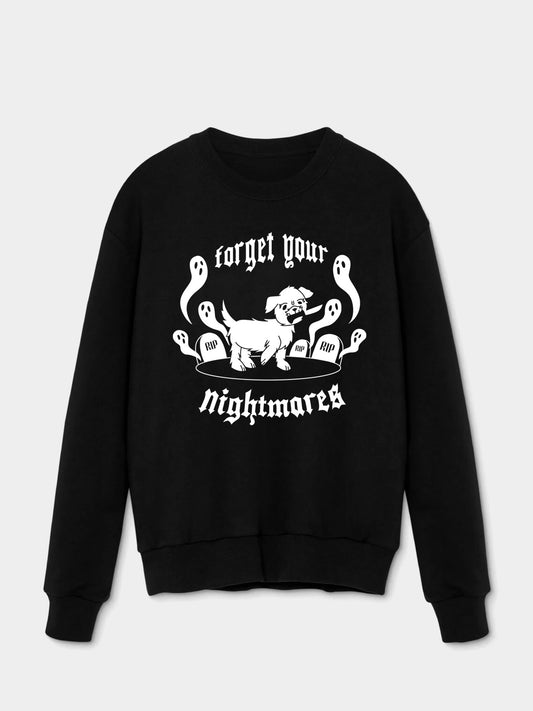 Forget Your Nightmares Sweater