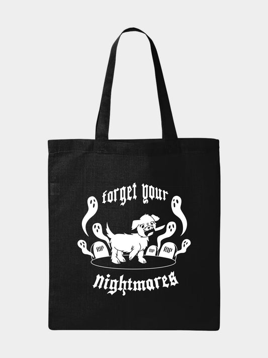 Forget Your Nightmares Tote